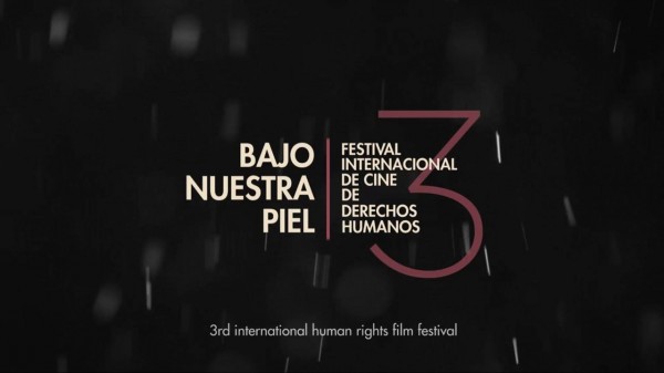 Bajo Nuestra Piel - Festival Internacional de Cine