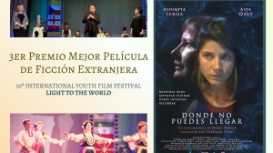 “Donde no puedes llegar” 3r Premio Mejor Película de Ficción Extranjera en el 10º International Youth Film Festival Light to the World (Rusia).