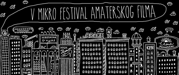 Fifth Mikro Festival of Amateur films (Serbia).